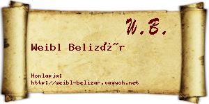 Weibl Belizár névjegykártya